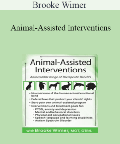 Brooke Wimer - Animal-Assisted Interventions: An Incredible Range of Therapeutic Benefits
