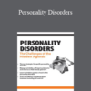 Brooks W. Baer - Personality Disorders: The Challenges of the Hidden Agenda