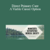 Bruce Cunningham DO - Direct Primary Care - A Viable Career Option