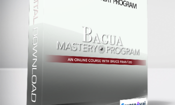 Bruce Frantzis - Bagua Mastery Program