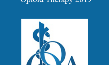 C. Scott Anthony - Pain Management & Opioid Therapy 2019: A Responsibility to Protect
