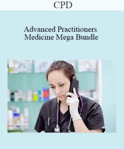 CPD - Advanced Practitioners – Medicine Mega Bundle