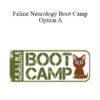 CPD - Feline Neurology Boot Camp – Option A