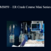 CPD - MS059 – ER Crash Course Mini Series