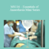 CPD - MS114 – Essentials of Anaesthesia Mini Series