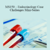 CPD - MS150 – Endocrinology Case Challenges Mini-Series