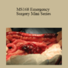 CPD - MS168 Emergency Surgery Mini Series