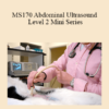 CPD - MS170 Abdominal Ultrasound Level 2 Mini Series