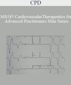 CPD - MS185 Cardiovascular Therapeutics for Advanced Practitioners Mini Series