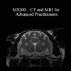 CPD - MS200 – CT and MRI for Advanced Practitioners