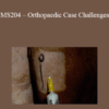 CPD - MS204 – Orthopaedic Case Challenges