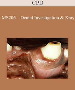CPD - MS206 – Dental Investigation & Xray