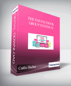 Caitlin Bacher – The Fab Facebook Group System 1.0
