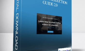 Caleb Wojcik – DIY Video Production Guide 2.0