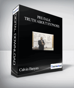 Calvin Banyan – Pre-Talk – Truth About Hypnosis
