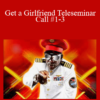 Captain Jack - Get a Girlfriend Teleseminar - Call #1-3