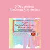 Cara Marker Daily - 2-Day Autism Spectrum Masterclass: Social and Behavioral Interventions to Reduce Complex and Challenging Behaviors in Children