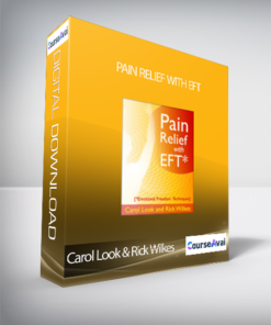 Carol Look & Rick Wilkes - Pain Relief with EFT