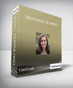 Carol Look - The Energy Of Money