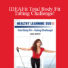 Carol Murphy - IDEAFit Total Body Fit—Tubing Challenge!