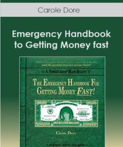 Carole Dore - Emergency Handbook to Getting Money fast
