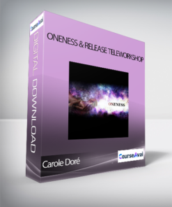 Carole Doré - Oneness & Release Teleworkshop