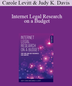 Carole Levitt, Judy K. Davis - Internet Legal Research on a Budget