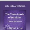 Caroline Myss - 3 Levels of Intuition