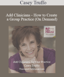 Casey Truffo - Add Clinicians - How to Create a Group Practice (On Demand)