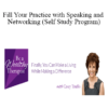 Casey Truffo - Fill Your Practice with Speaking and Networking (Self Study Program)