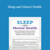 Catherine Darley - Sleep and Mental Health: Non-Medication Interventions to Restore Sleep Quality and Improve Clinical Outcomes