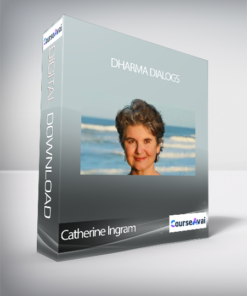 Catherine Ingram - Dharma Dialogs