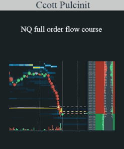 Ccott Pulcinit - NQ full order flow course