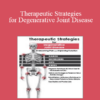 Chad M. Thompson - Therapeutic Strategies for Degenerative Joint Disease: Overcoming Pain and Improving Function