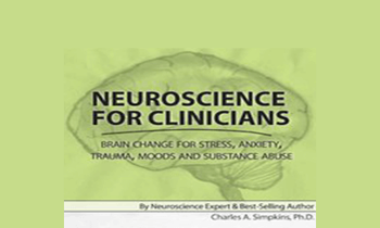 Charles A Simpkins - Neuroscience for Clinicians: Brain Change for Stress
