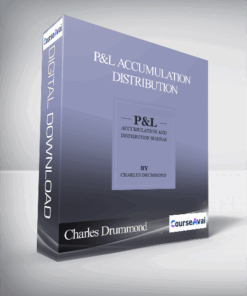 Charles Drummond – P&L Accumulation Distribution
