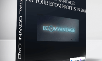 Chris Blair – Ecom Vantage – 10X Your eCom Profits in 2018