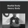 Chris Davis – Martial Body – Heavy Body