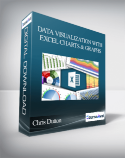 Chris Dutton - DATA VISUALIZATION WITH EXCEL CHARTS & GRAPHS