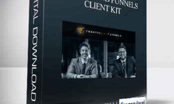 Chris Evans and Taylor Welch – Traffic and Funnels – Client Kit