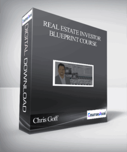 Chris Goff – Real Estate Investor Blueprint Course