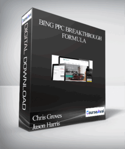 Chris Groves  Jason Harris – Bing PPC Breakthrough Formula