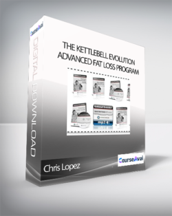 Chris Lopez - The Kettlebell Evolution Advanced Fat Loss Program