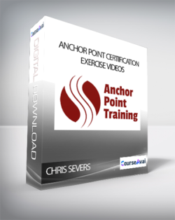 Chris Severs - Anchor Point Certification Exercise Videos