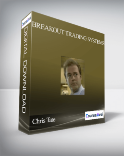 Chris Tate – Breakout Trading Systems