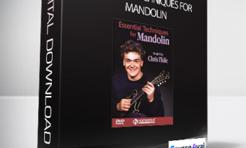 Chris Thile - Essential Techniques for Mandolin