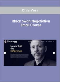 Chris Voss - Black Swan Negotiation Email Course