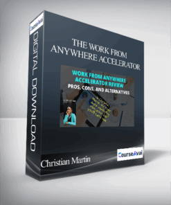 Christian Martin - The Work From Anywhere Accelerator