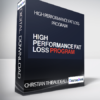 Christian Thibaudeau - High performance fat loss program