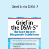 Christina Zampitella - Grief in the DSM-5: The Most Recent Diagnostic Guidelines